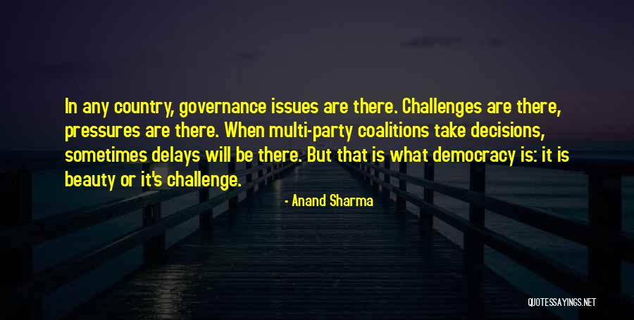 Delays Quotes By Anand Sharma