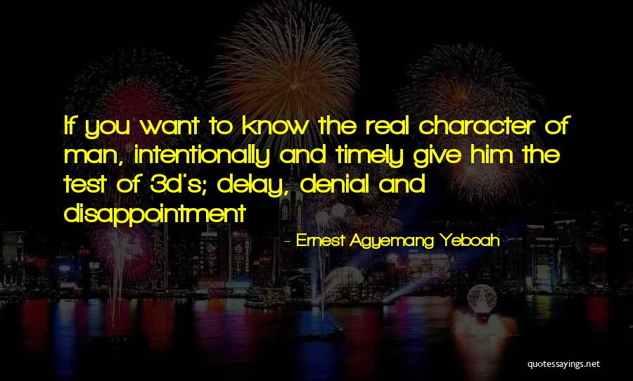 Delays Quotes By Ernest Agyemang Yeboah