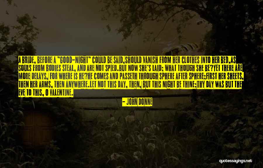 Delays Quotes By John Donne Delays Quotes By John Donne