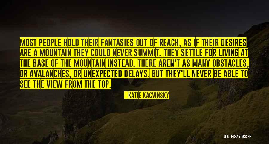 Delays Quotes By Katie Kacvinsky