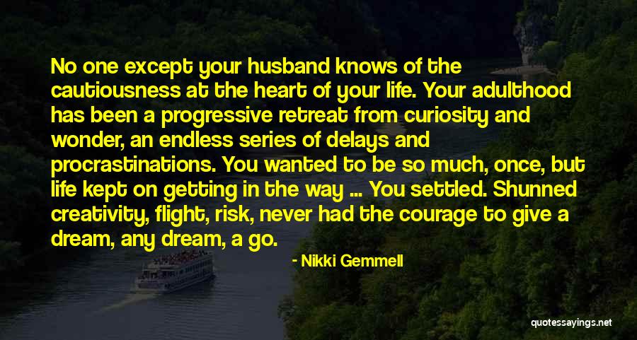 Delays Quotes By Nikki Gemmell