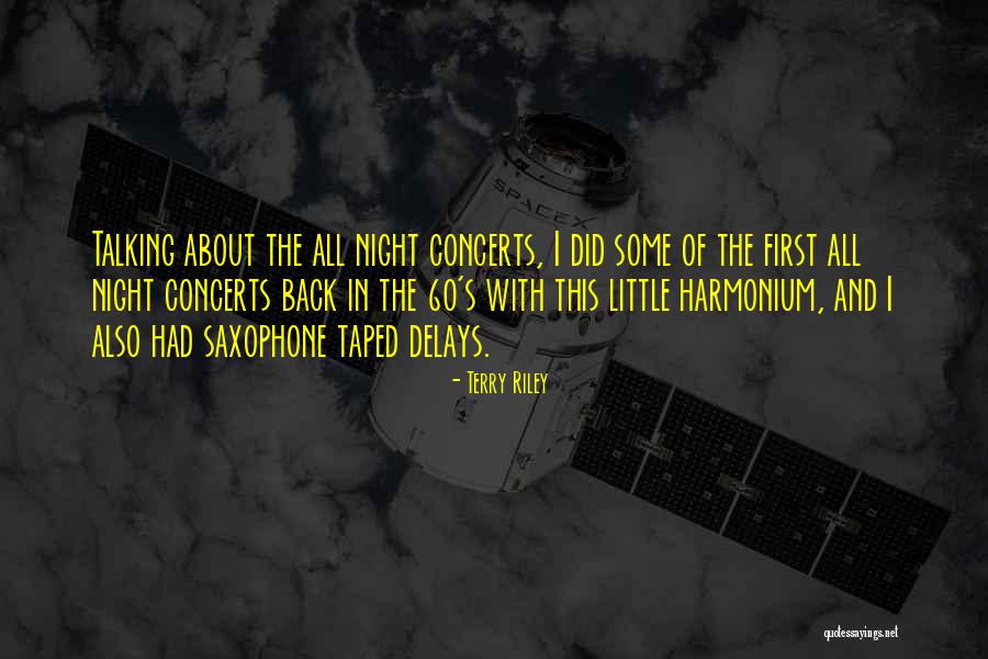 Delays Quotes By Terry Riley Delays Quotes By Terry Riley