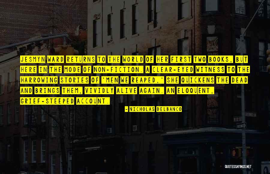 Delbanco Nicholas Quotes By Nicholas Delbanco Delbanco Nicholas Quotes By Nicholas Delbanco