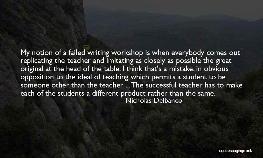 Delbanco Nicholas Quotes By Nicholas Delbanco Delbanco Nicholas Quotes By Nicholas Delbanco