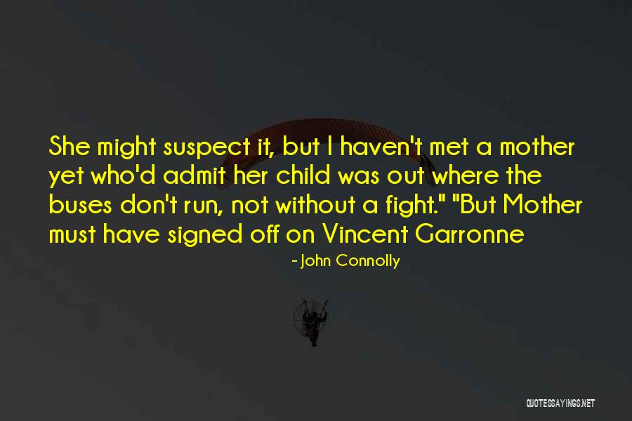 Delbard Montmartre Quotes By John Connolly Delbard Montmartre Quotes By John Connolly