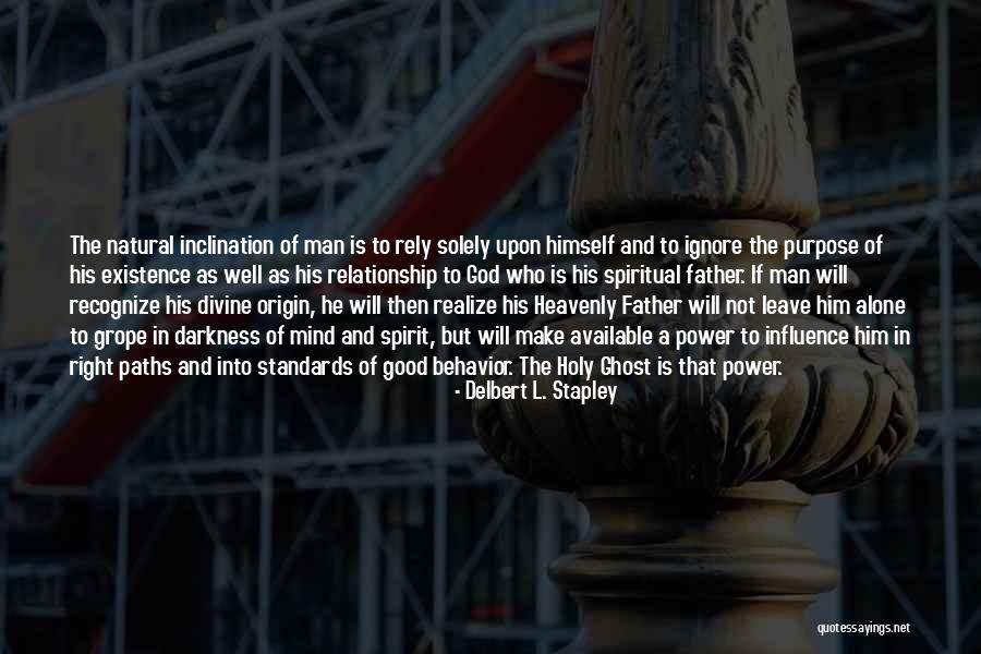 Delbert L. Stapley Quotes 1426027 Delbert L. Stapley Quotes 1426027