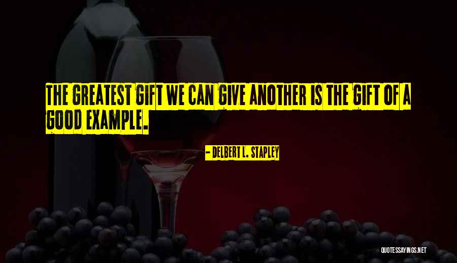 Delbert L. Stapley Quotes 1993970 Delbert L. Stapley Quotes 1993970