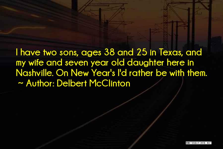 Delbert McClinton Quotes 1186657