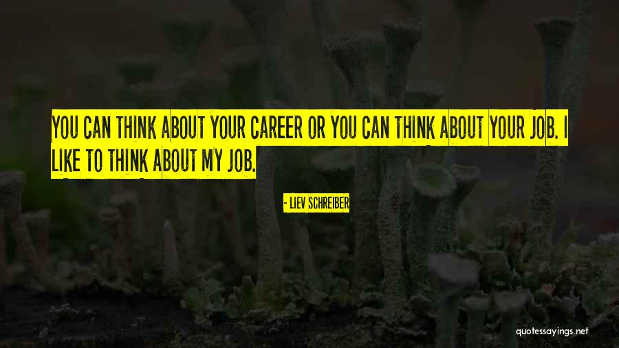 Delboni Osasco Quotes By Liev Schreiber Delboni Osasco Quotes By Liev Schreiber