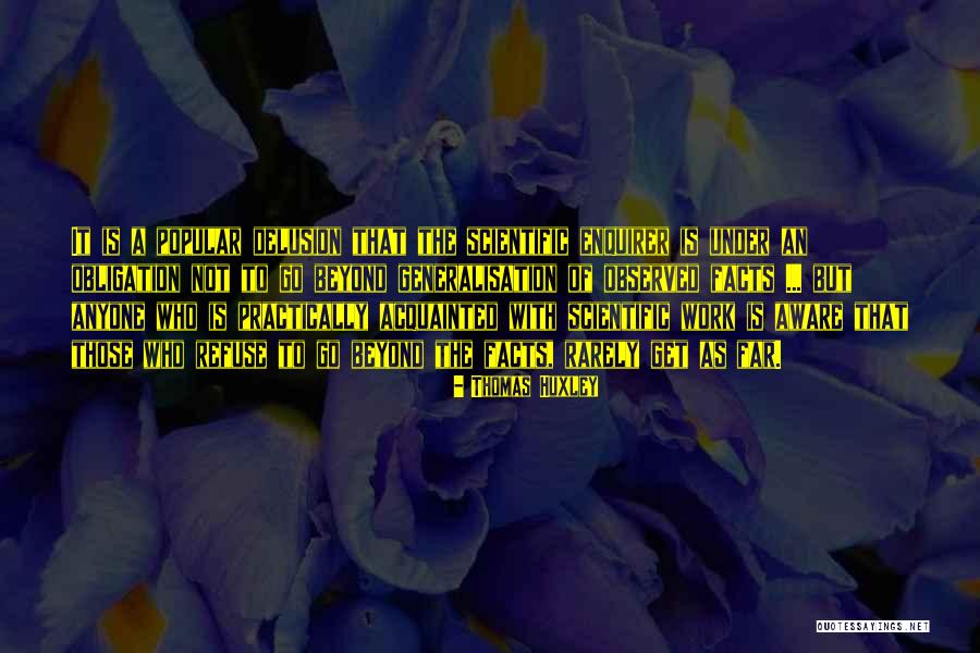 Delcea Valentin Quotes By Thomas Huxley Delcea Valentin Quotes By Thomas Huxley