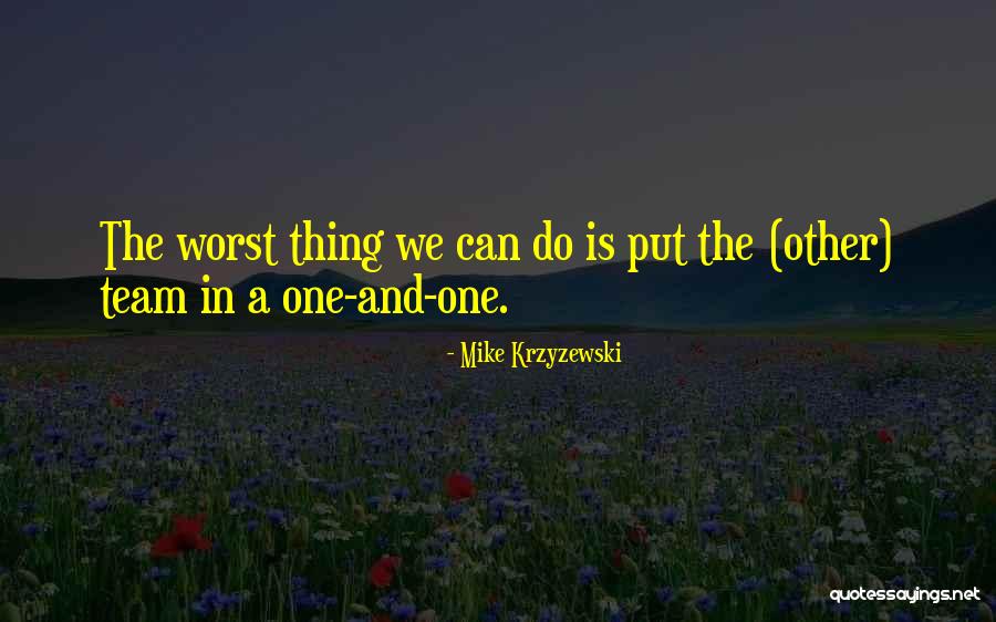 Delclosemarathon Quotes By Mike Krzyzewski Delclosemarathon Quotes By Mike Krzyzewski