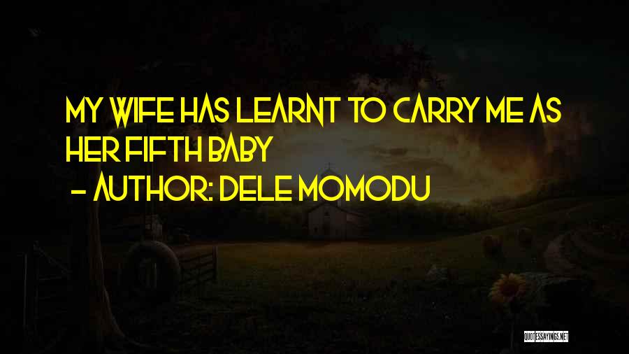 Dele Momodu Quotes 1928372