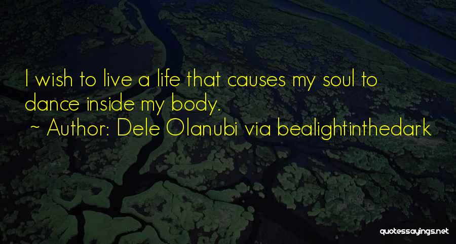 Dele Olanubi Via Bealightinthedark Quotes 1236205