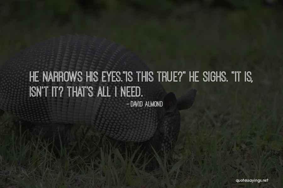 Deleah Shane Quotes By David Almond Deleah Shane Quotes By David Almond