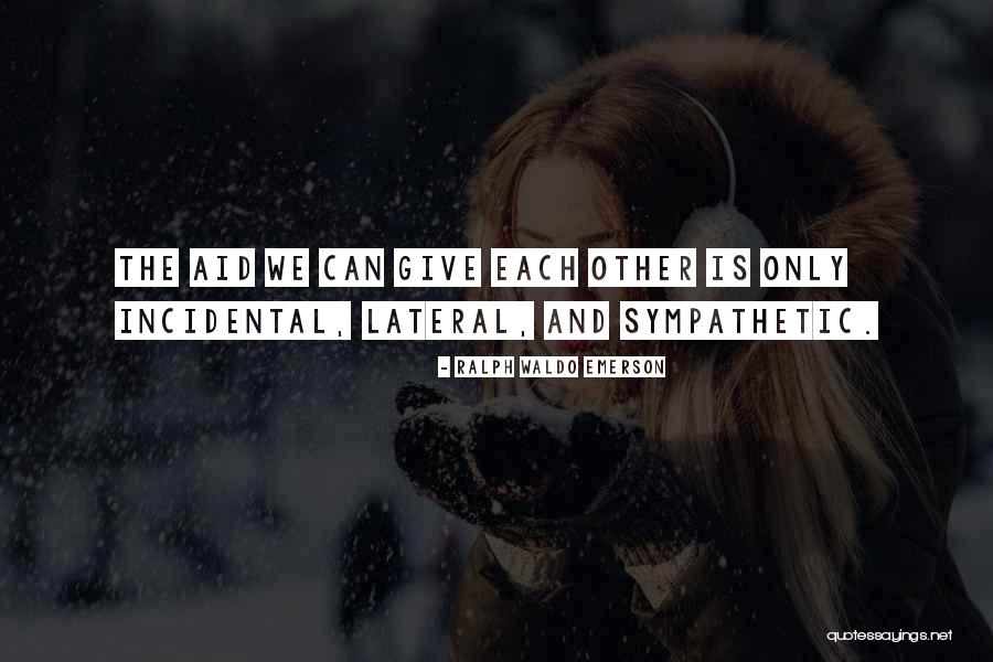 Deleah Shane Quotes By Ralph Waldo Emerson