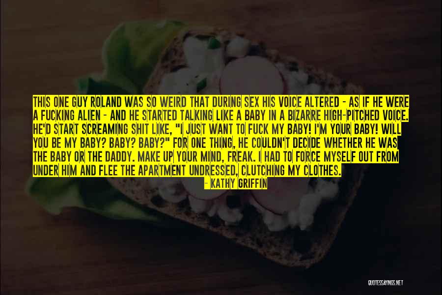 Delecluse Keiskleiriana Quotes By Kathy Griffin Delecluse Keiskleiriana Quotes By Kathy Griffin