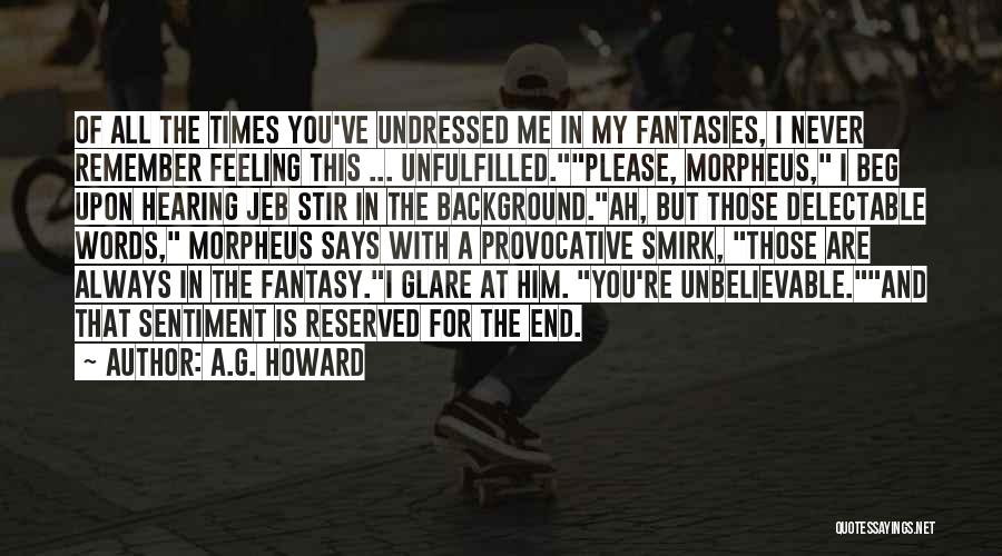 Delectable Quotes By A.G. Howard