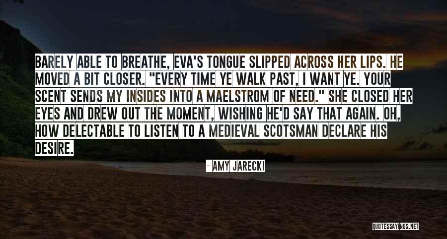 Delectable Quotes By Amy Jarecki