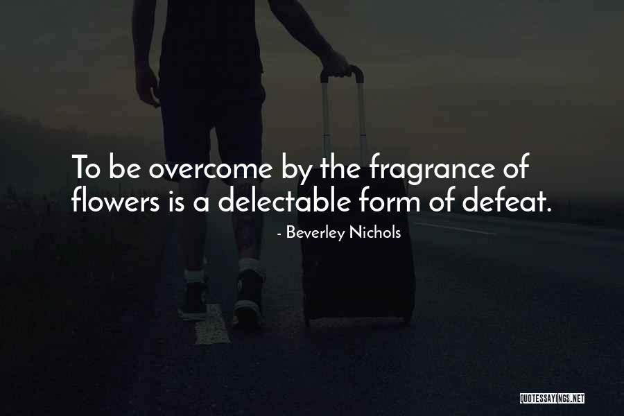 Delectable Quotes By Beverley Nichols