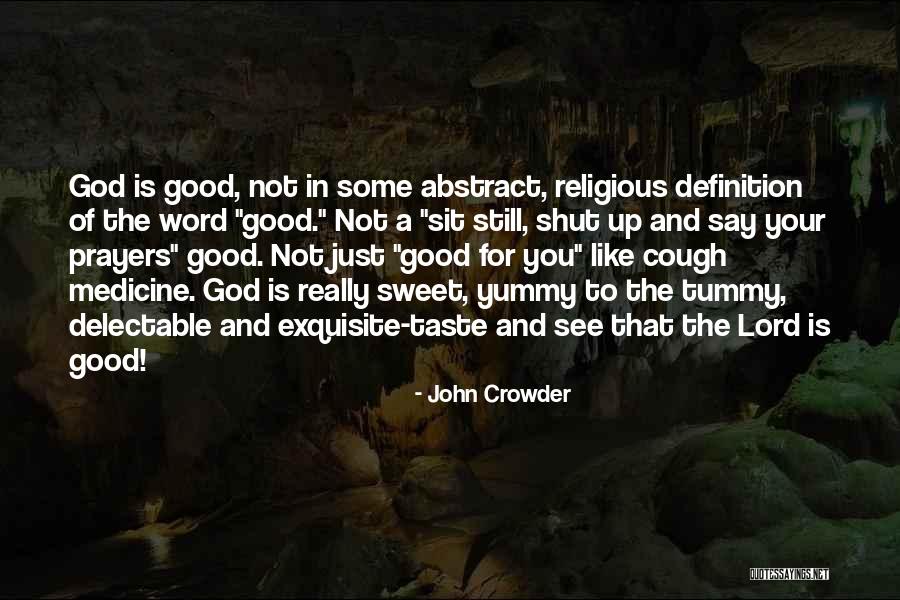 Delectable Quotes By John Crowder