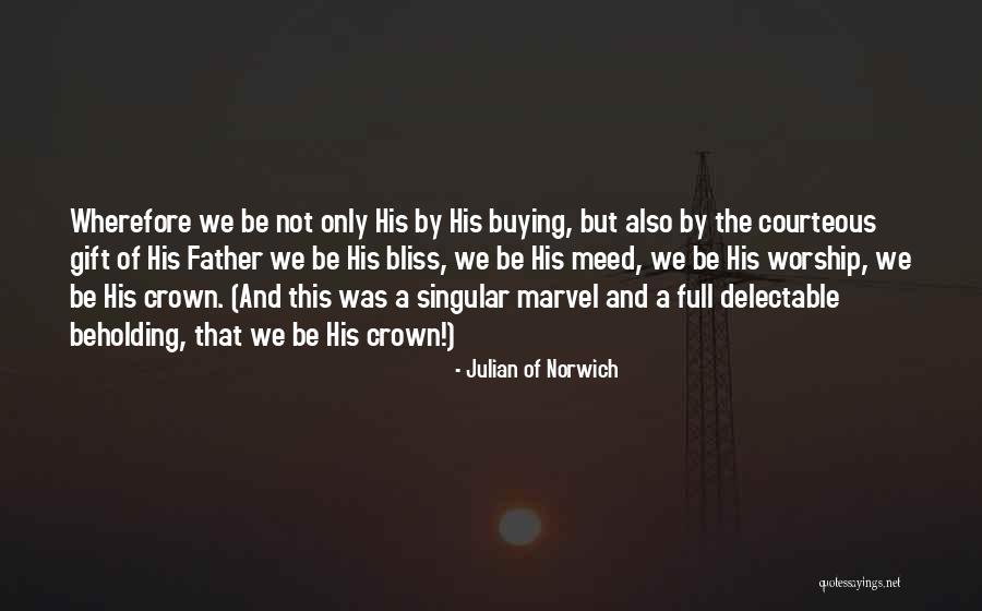Delectable Quotes By Julian Of Norwich