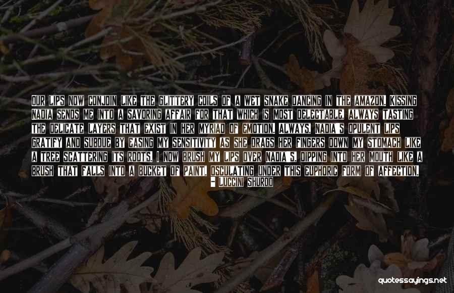 Delectable Quotes By Luccini Shurod