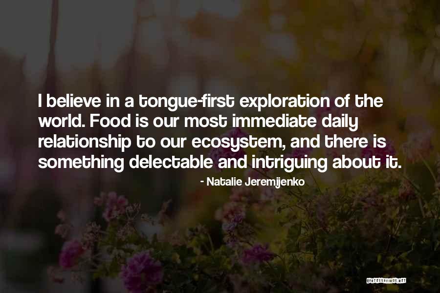 Delectable Quotes By Natalie Jeremijenko