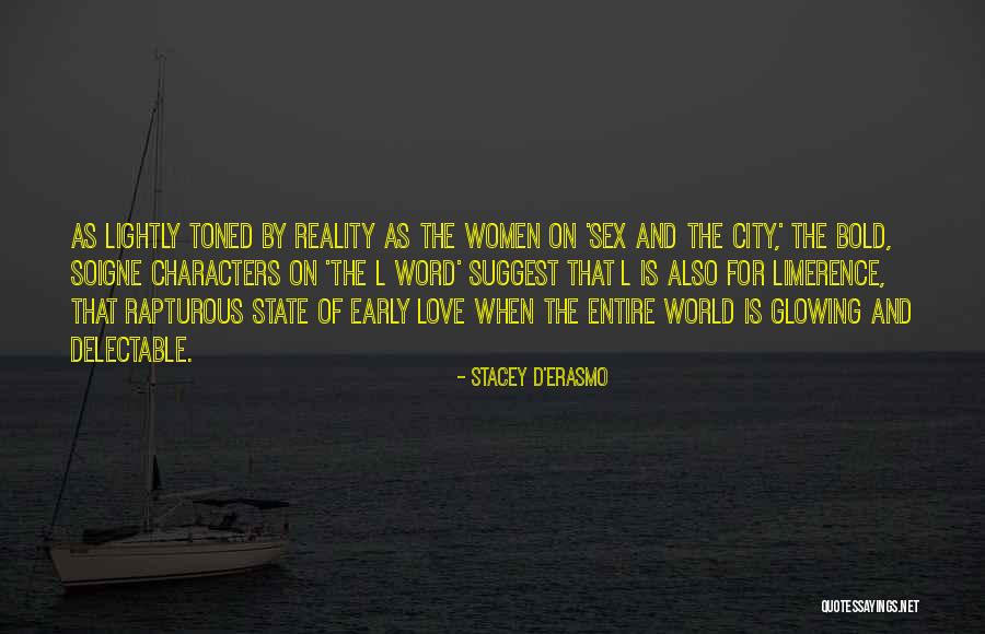 Delectable Quotes By Stacey D'Erasmo