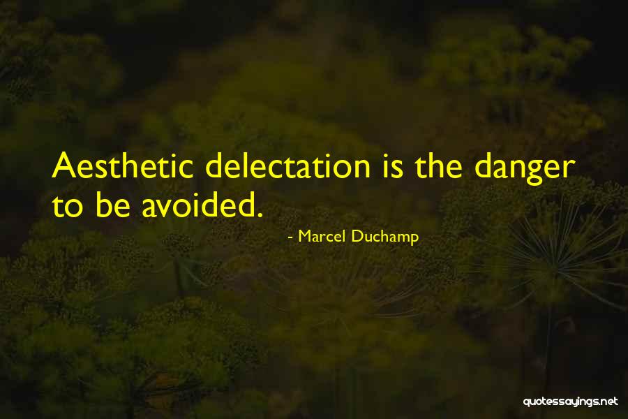 Delectation Quotes By Marcel Duchamp Delectation Quotes By Marcel Duchamp