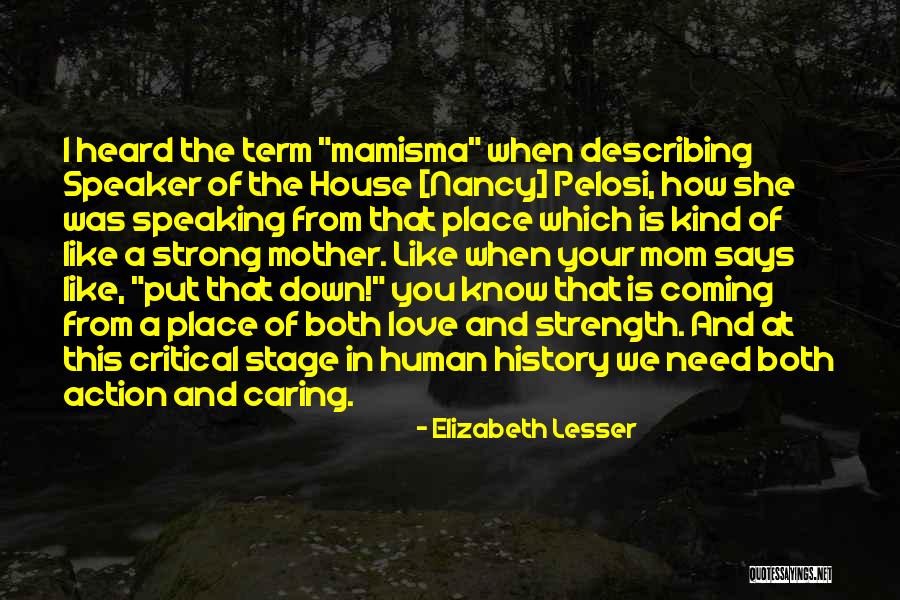 Delegada Significado Quotes By Elizabeth Lesser Delegada Significado Quotes By Elizabeth Lesser