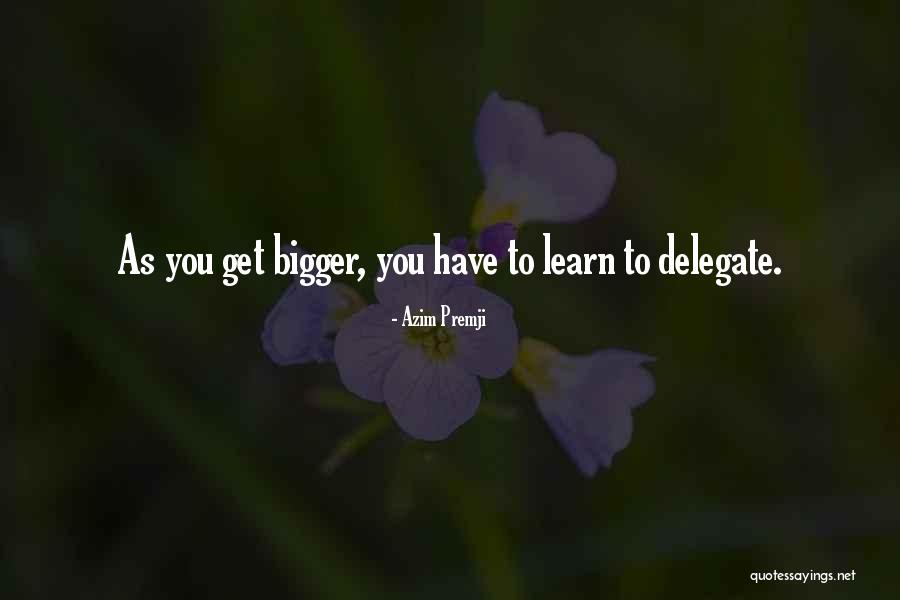 Delegate Quotes By Azim Premji Delegate Quotes By Azim Premji