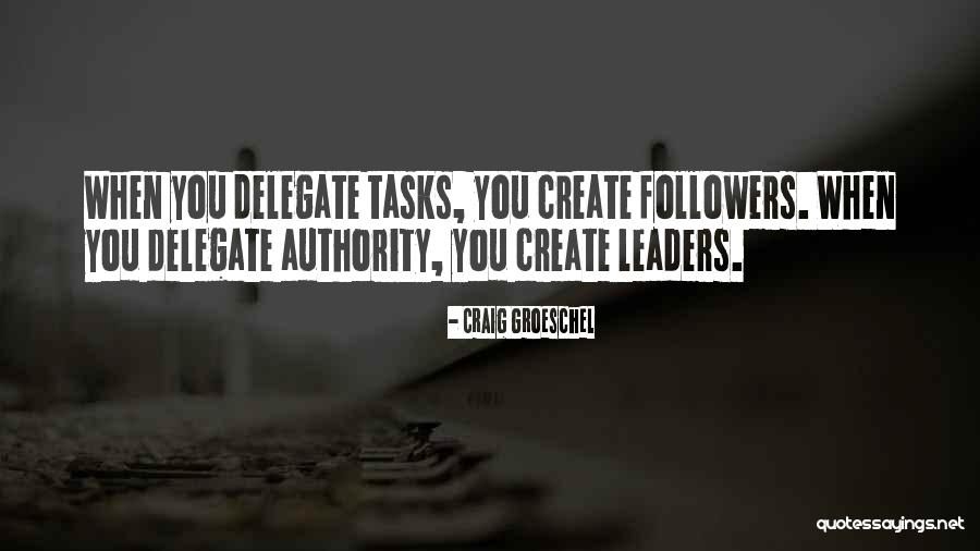 Delegate Quotes By Craig Groeschel Delegate Quotes By Craig Groeschel