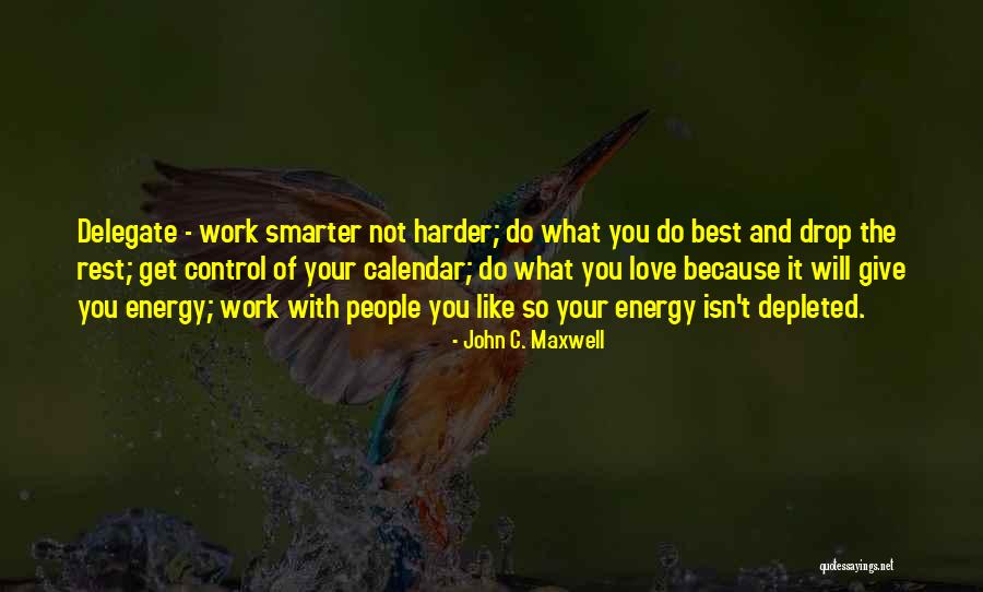 Delegate Quotes By John C. Maxwell Delegate Quotes By John C. Maxwell