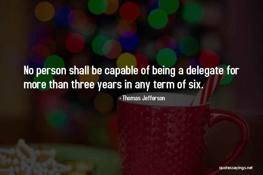 Delegate Quotes By Thomas Jefferson Delegate Quotes By Thomas Jefferson