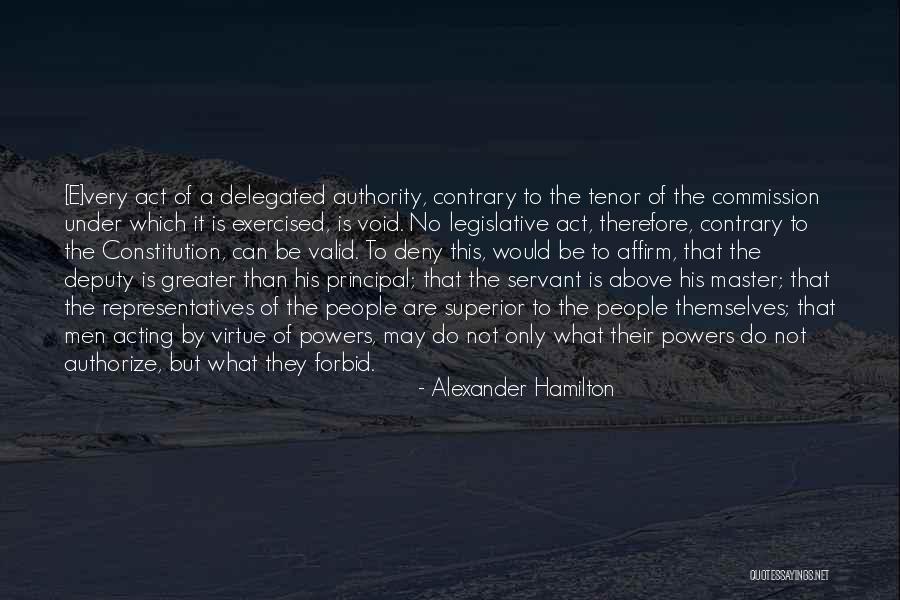 Delegated Quotes By Alexander Hamilton Delegated Quotes By Alexander Hamilton