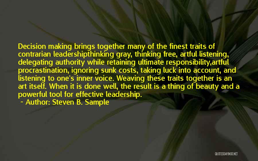 Delegating Authority Quotes By Steven B. Sample