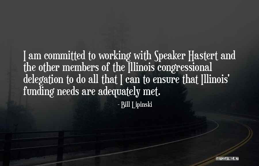 Delegation Quotes By Bill Lipinski