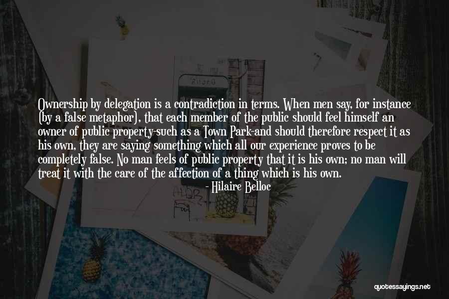 Delegation Quotes By Hilaire Belloc