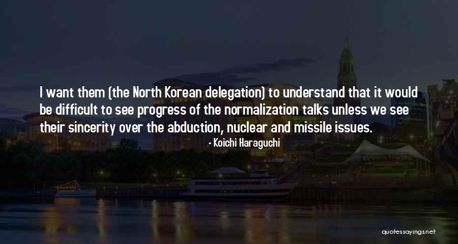 Delegation Quotes By Koichi Haraguchi