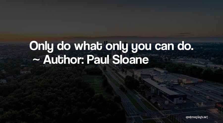 Delegation Quotes By Paul Sloane