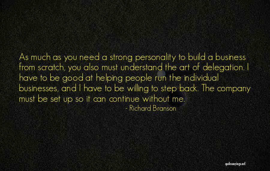 Delegation Quotes By Richard Branson