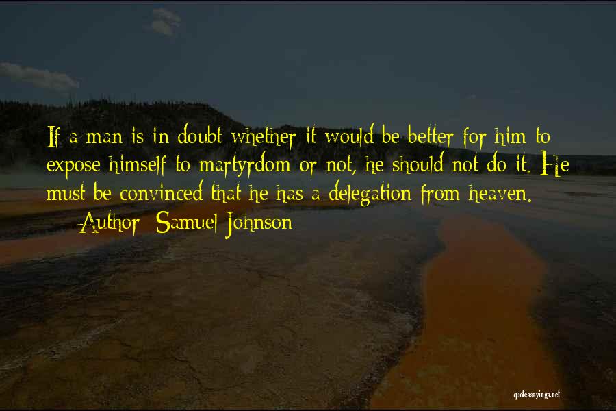 Delegation Quotes By Samuel Johnson