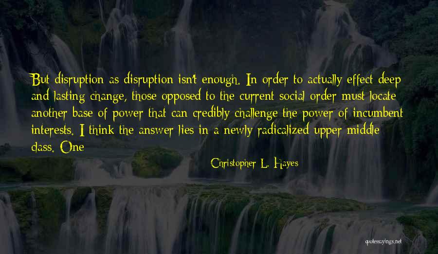 Delegations Defined Quotes By Christopher L. Hayes Delegations Defined Quotes By Christopher L. Hayes