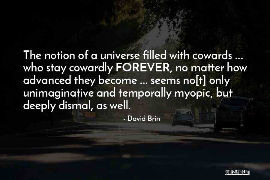 Delegative Leadership Quotes By David Brin Delegative Leadership Quotes By David Brin