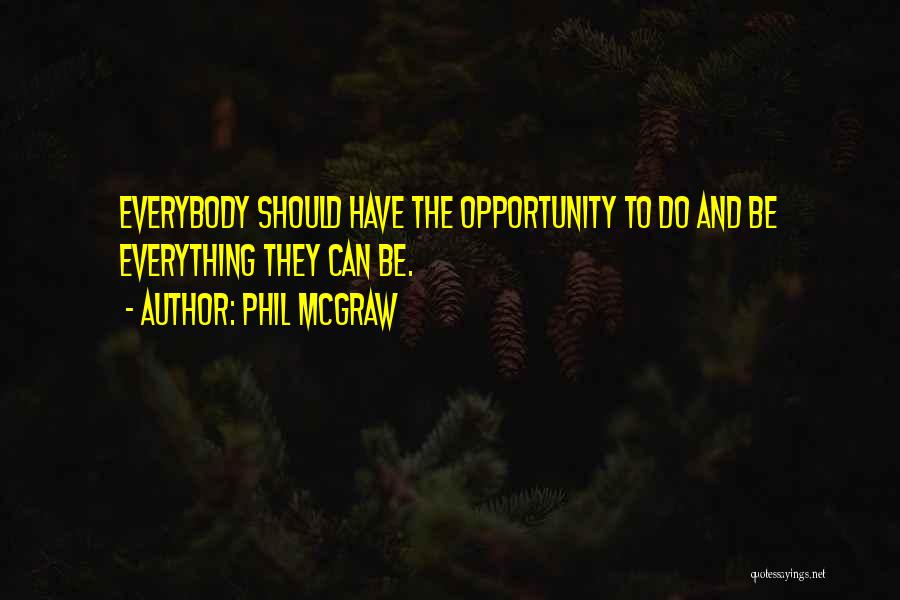 Delegue Medical Objectif Quotes By Phil McGraw