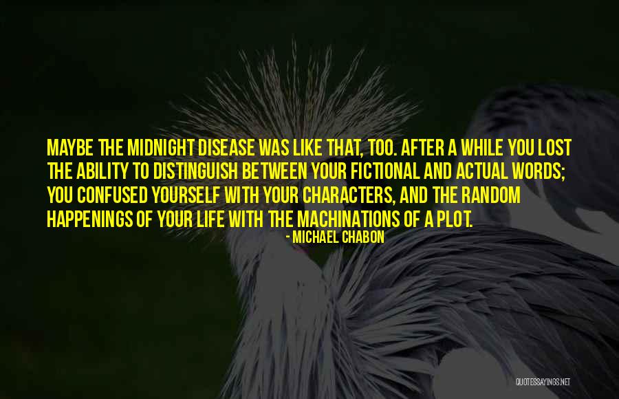 Delena Love Quotes By Michael Chabon Delena Love Quotes By Michael Chabon