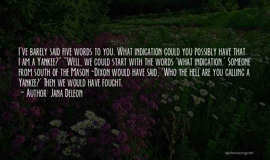 Deleon Quotes By Jana Deleon
