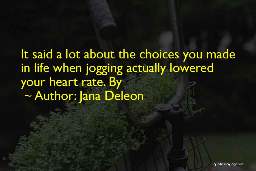 Deleon Quotes By Jana Deleon