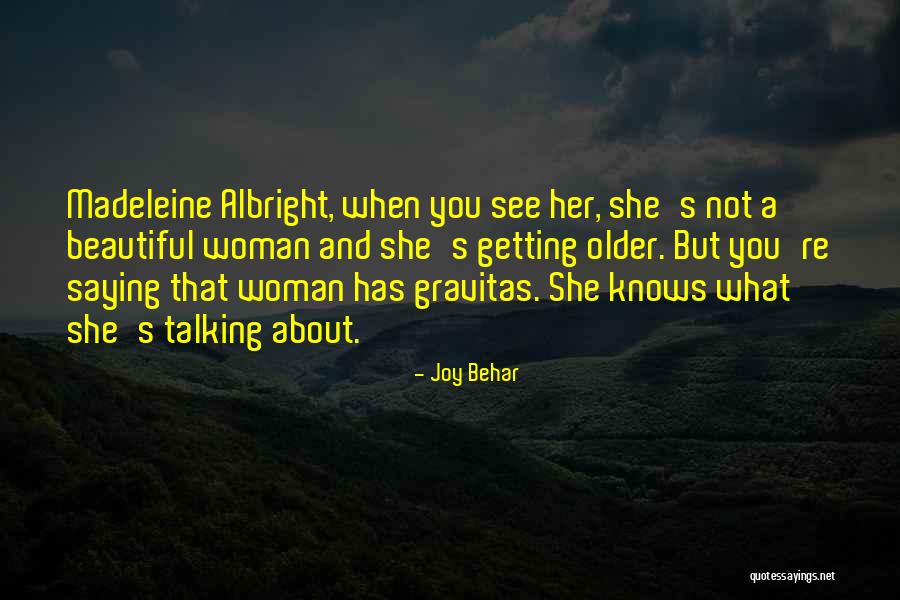 Delere Quotes By Joy Behar Delere Quotes By Joy Behar