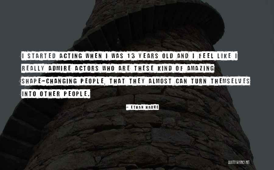 Delerme Cpa Quotes By Ethan Hawke Delerme Cpa Quotes By Ethan Hawke